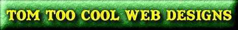Tom Too Cool Web Designs banner jpg